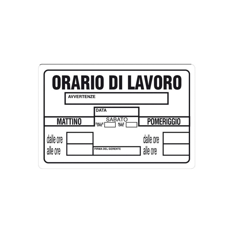 Cartello segnaletico "Orario di Lavoro" realizzato in pvc con dimensioni 20 x 30 cm